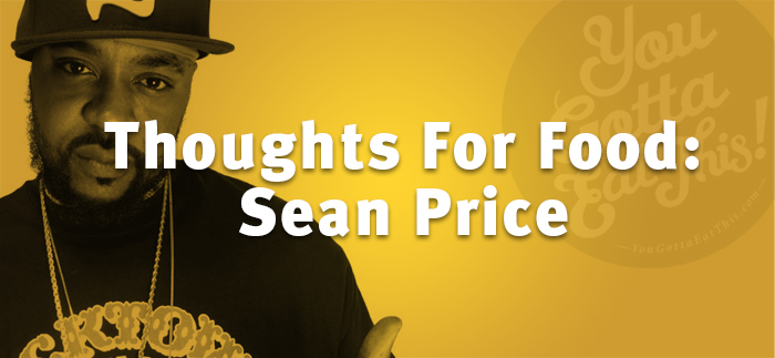 Thoughts For Food – Sean Price